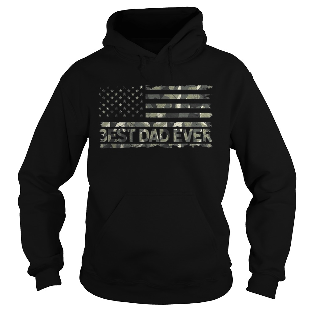 American Flag Camo Best Dad Ever Fathers Day Hoodie