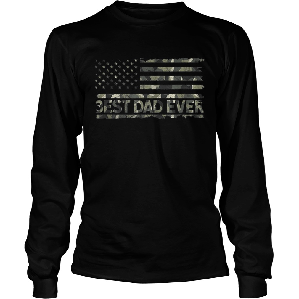 American Flag Camo Best Dad Ever Fathers Day LongSleeve