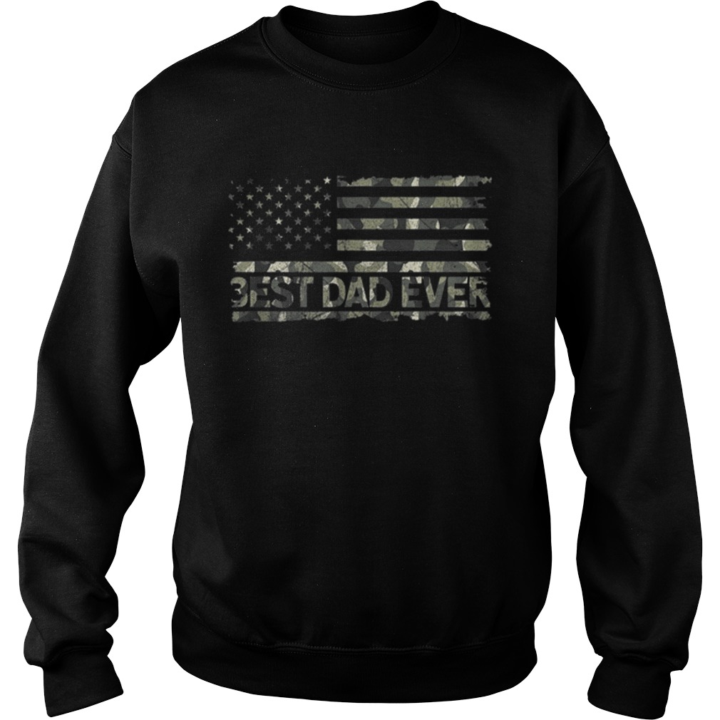 American Flag Camo Best Dad Ever Fathers Day Sweatshirt