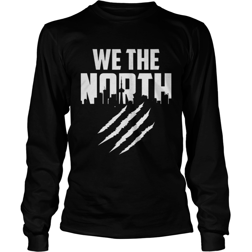 Awesome Toronto Raptor We Are The North Basketball LongSleeve
