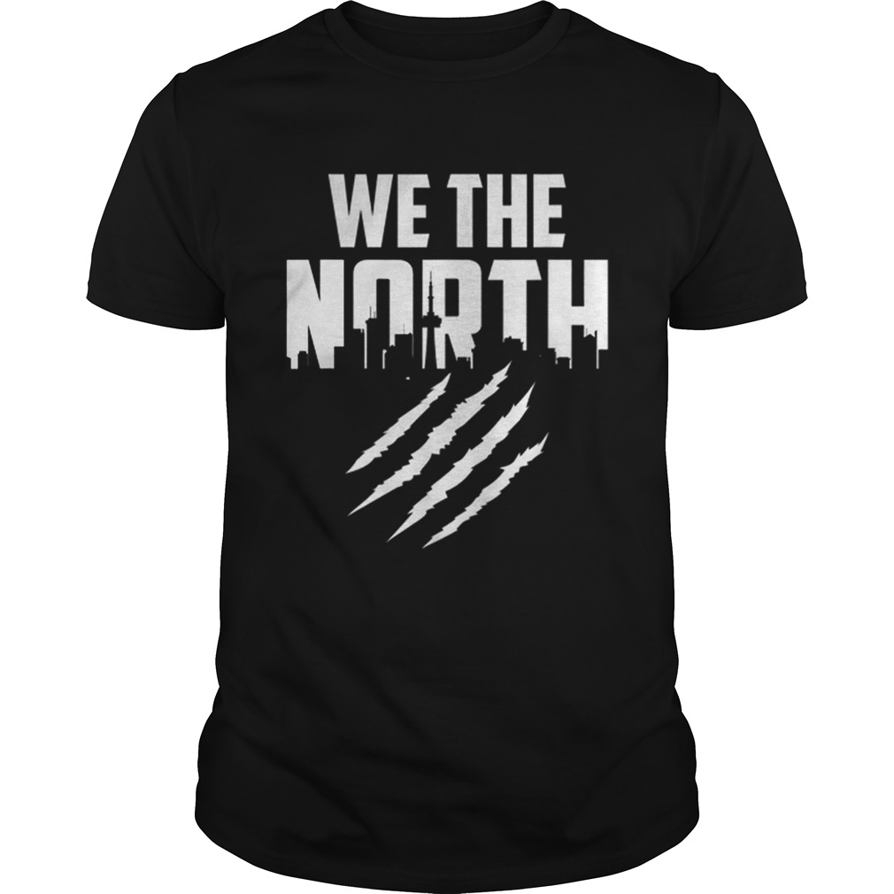Awesome Toronto Raptor We Are The North Basketball shirt