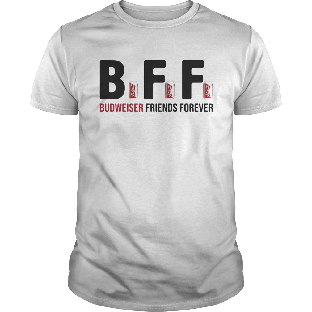 BFF Budweiser friends forever shirt