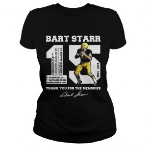 Bart Starr 15 19342019 thank you for the memories Ladies Tee