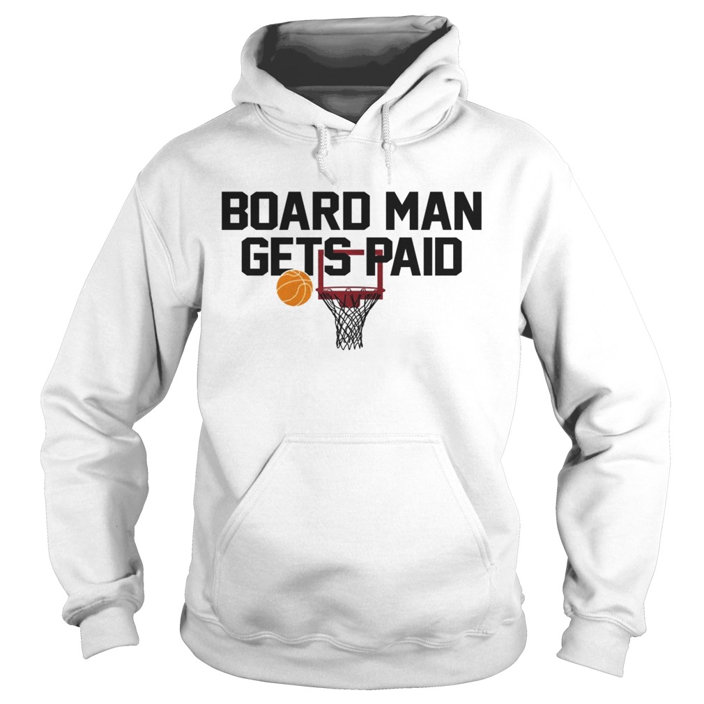 Board man gets paid Hoodie