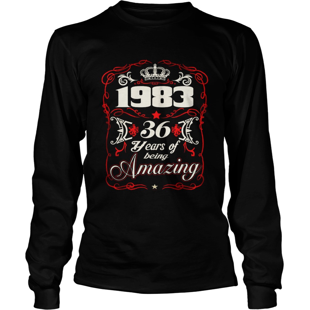Born in 1983 36 years of being amazing LongSleeve