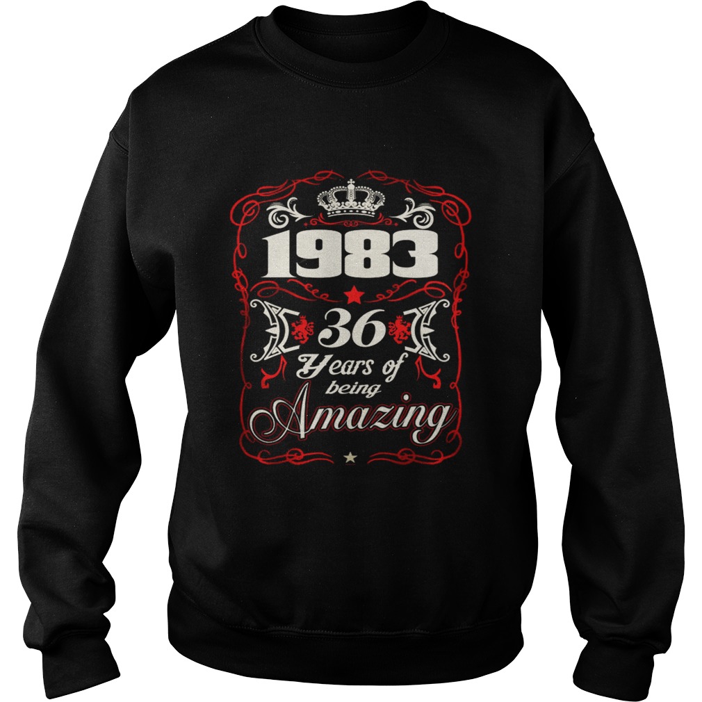 Born in 1983 36 years of being amazing Sweatshirt