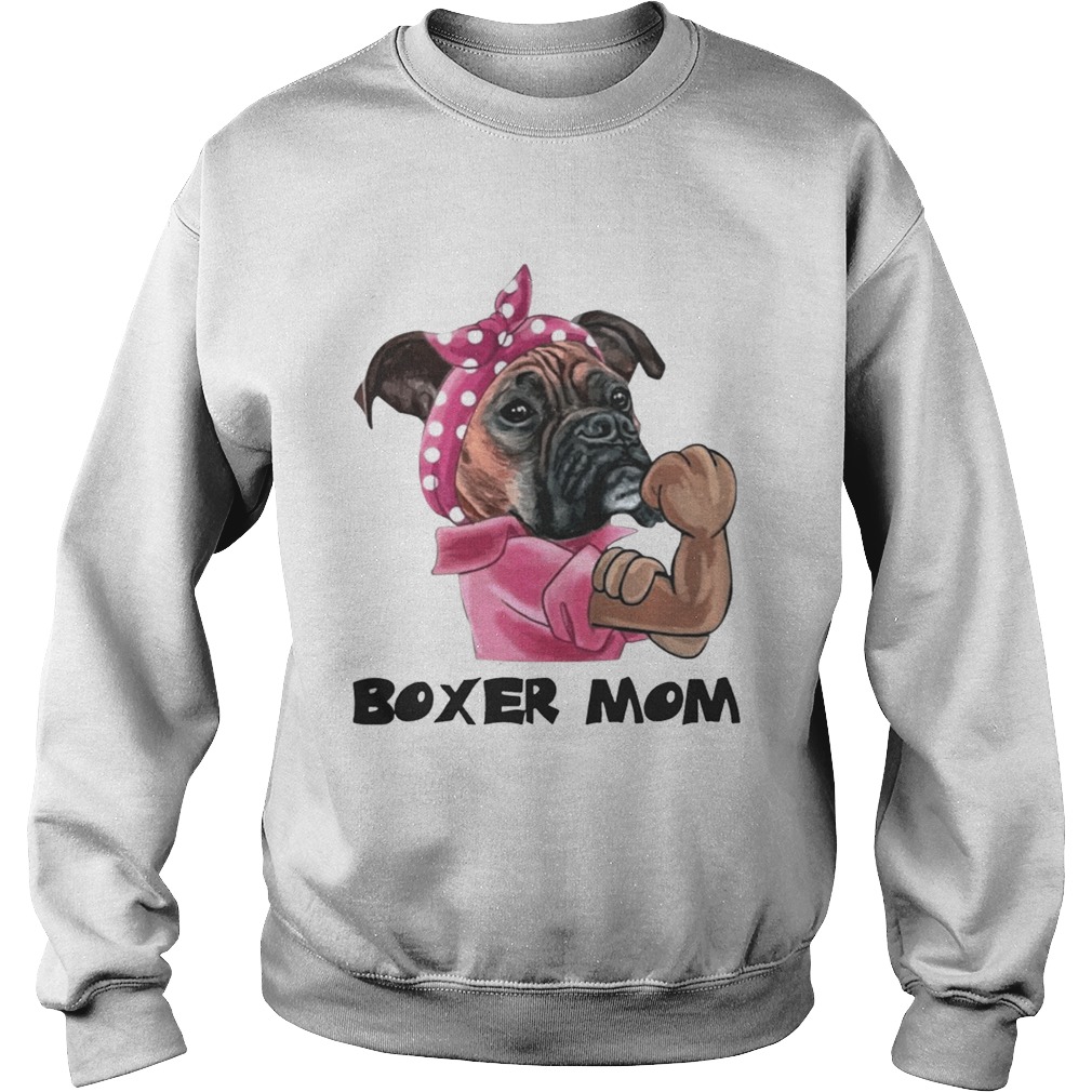Boxer Mom Strong Mom Shirt Sweatshirt