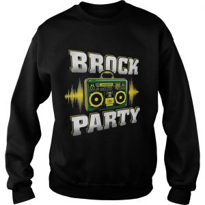 Brock Lesnar Brock Party Sweatshirt