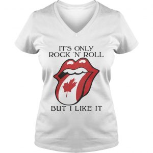 Canadian Flag Its only rock n roll but I like it Ladies Vneck