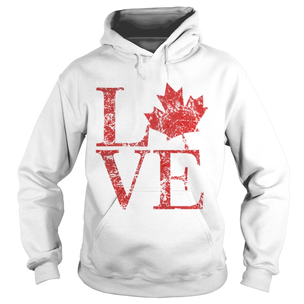 Canadian Love Canadian Live Canada Day Hoodie