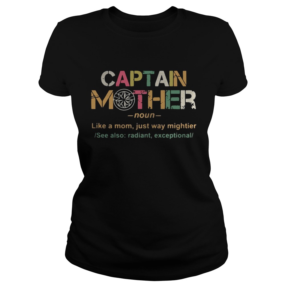 Captain mother noun like a mom just way mightier Classic Ladies