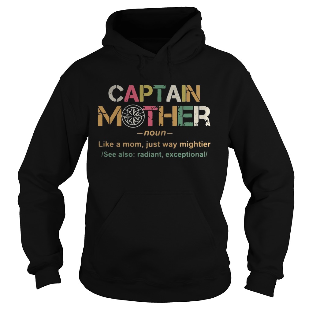 Captain mother noun like a mom just way mightier Hoodie