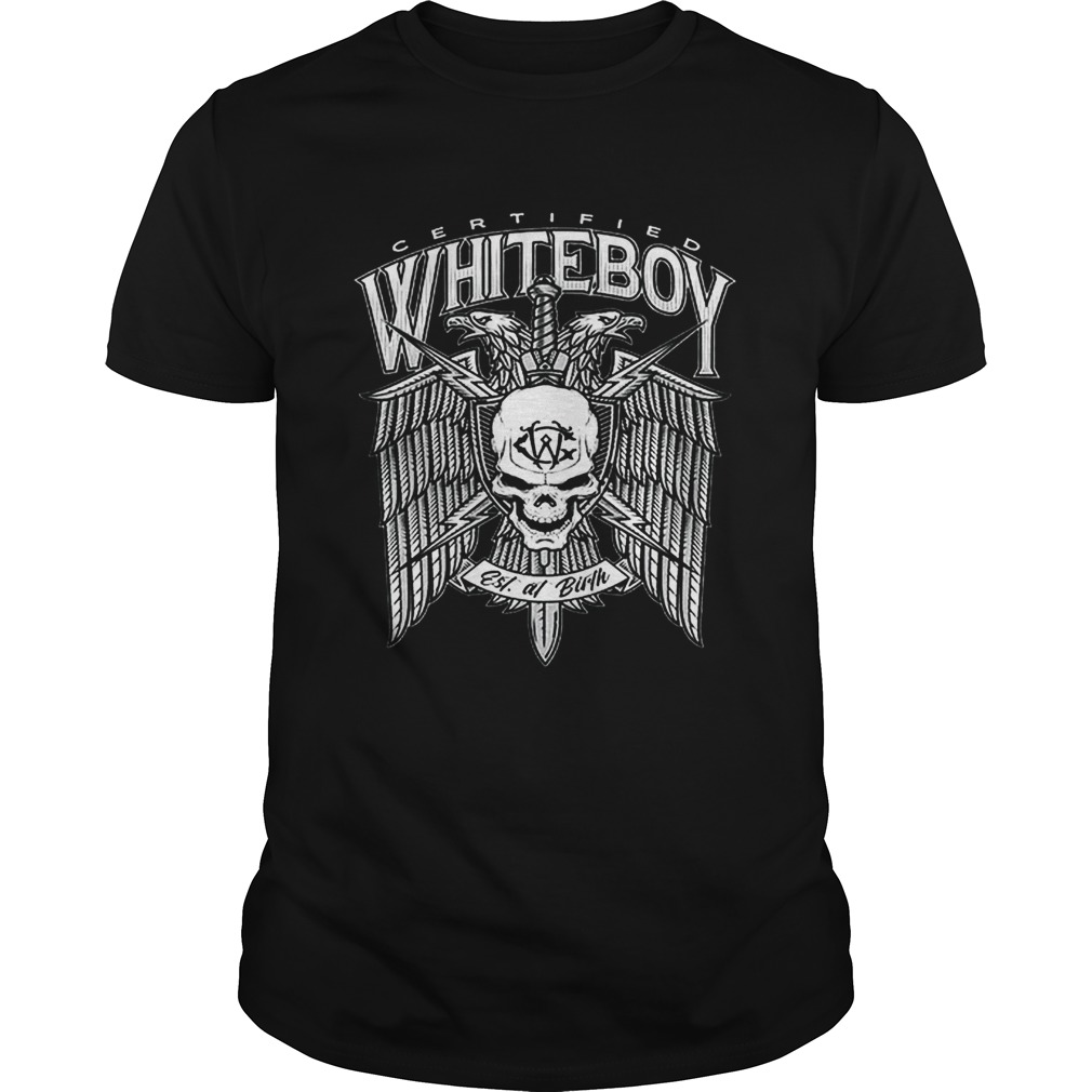 Certified Whiteboy Est At Birth shirt