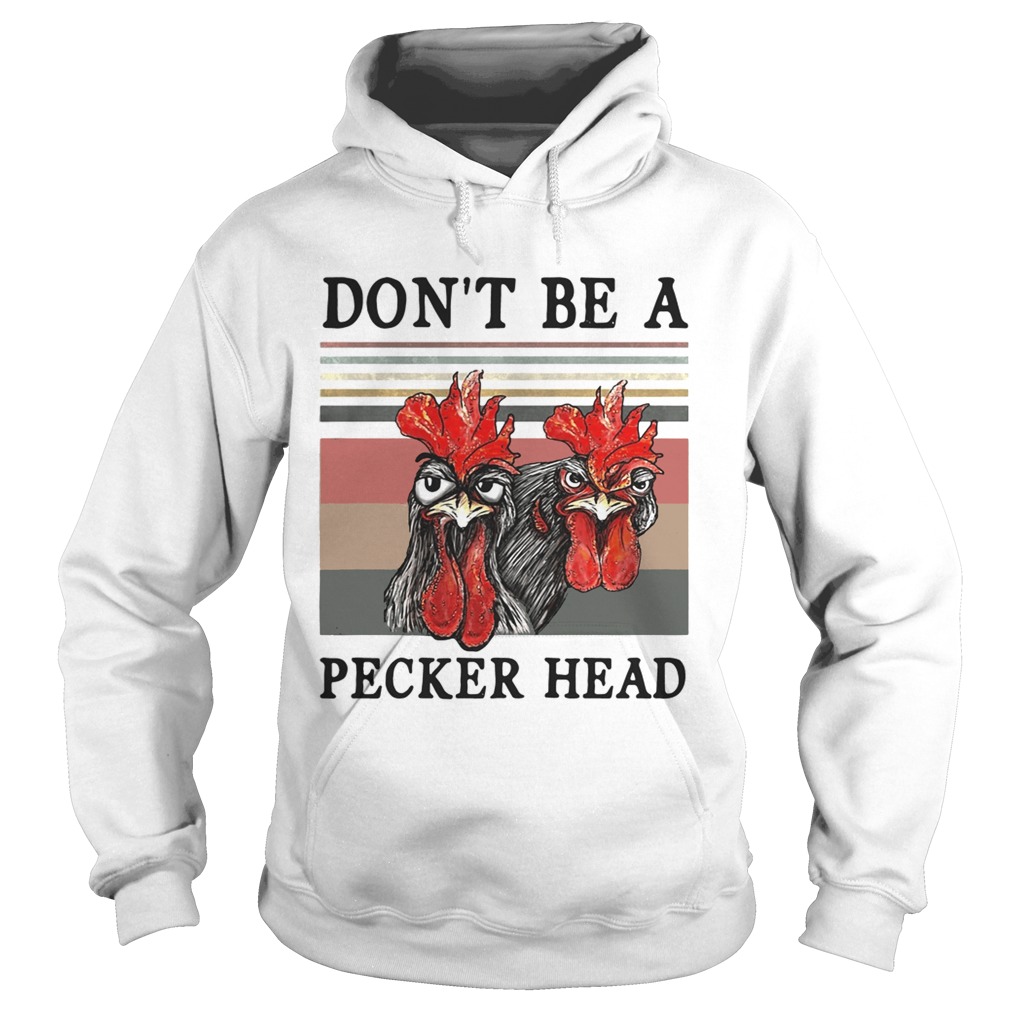 Cock dont be a pecker head retro Hoodie