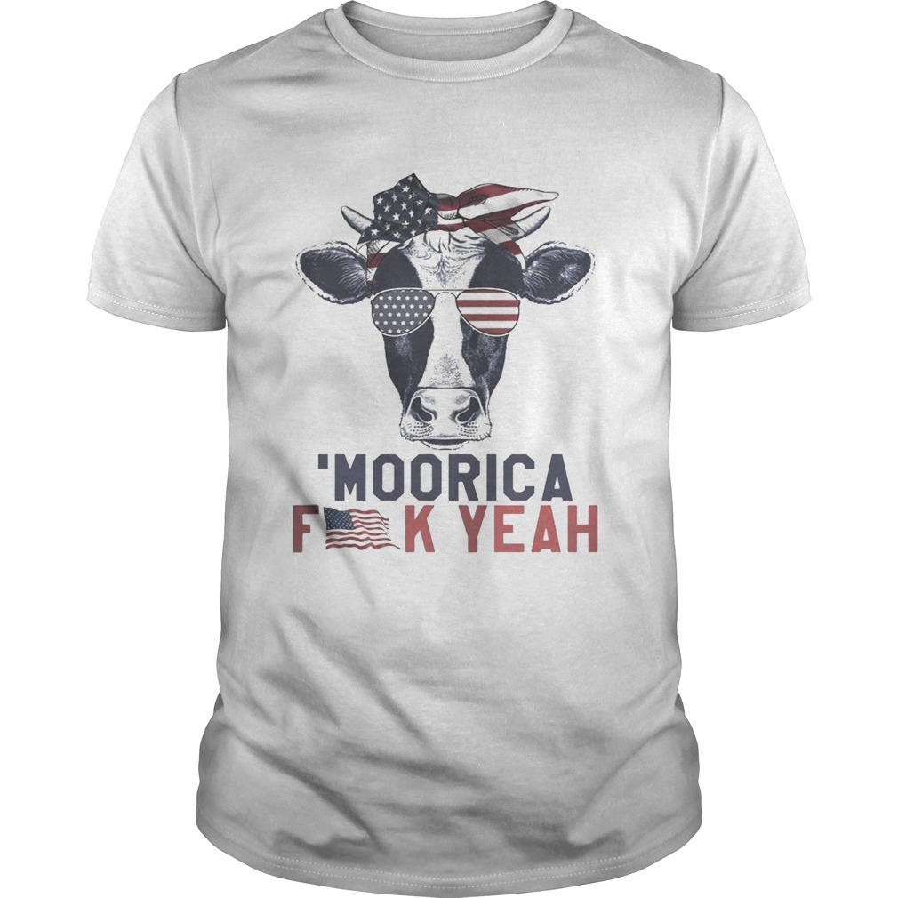 Cow Moorica fuck yeah shirt