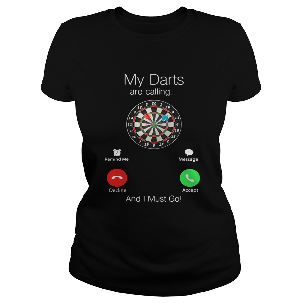 Dartboard blade my darts are calling and I must go Classic Ladies
