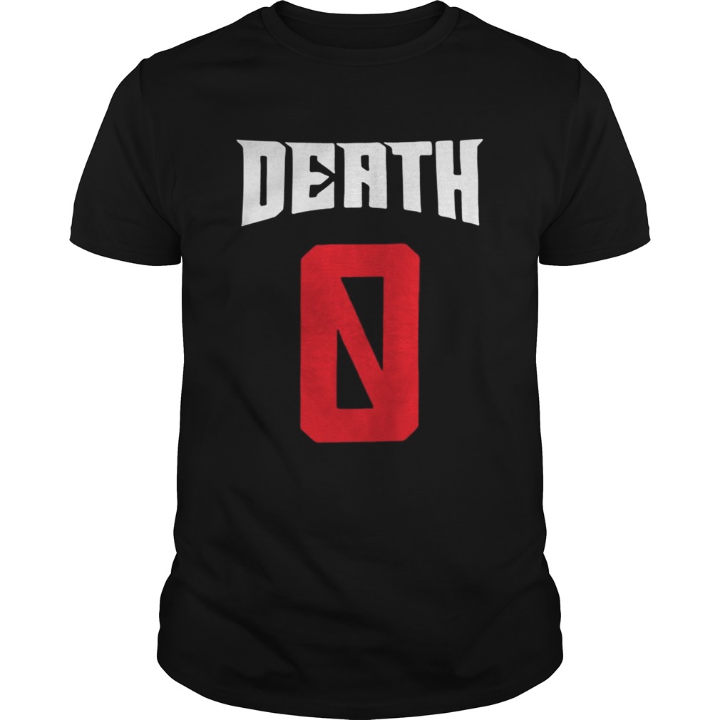 Death 0 shirt