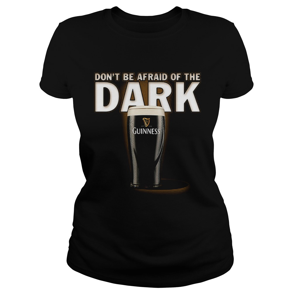 Dont be afraid ofthe dark Guinness Classic Ladies