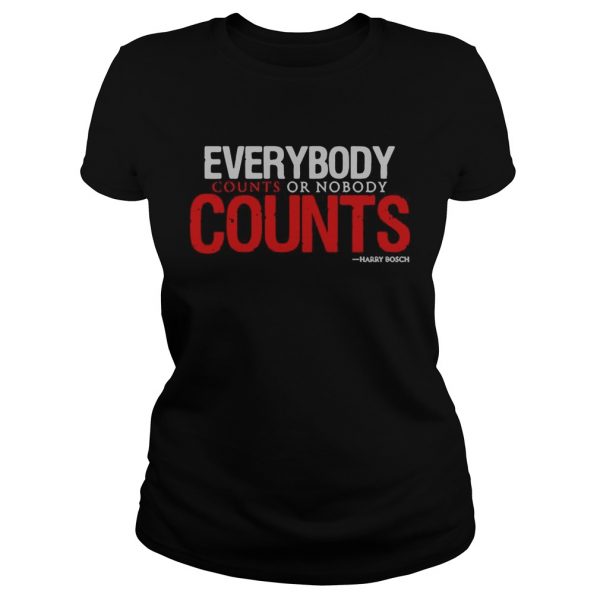 Everybody counts or nobody counts Harry Bosch  Classic Ladies