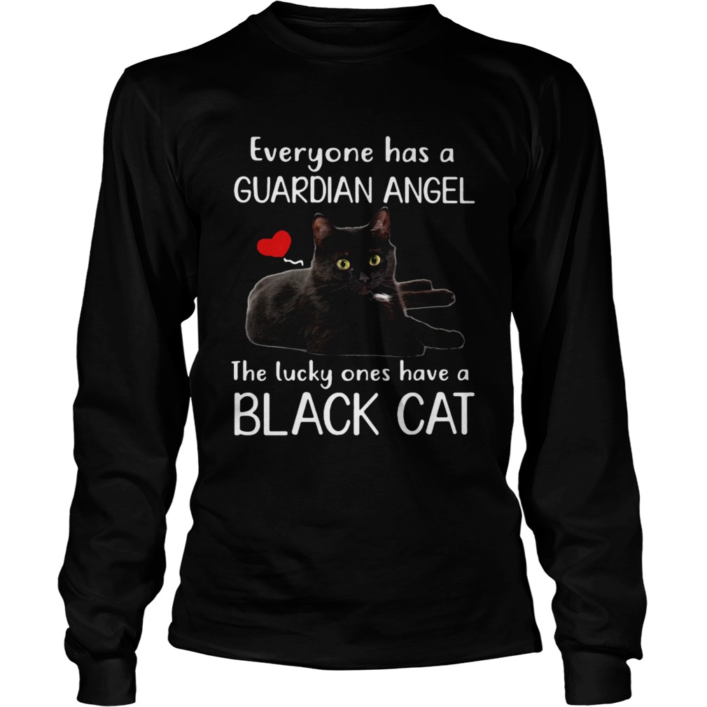 Everyone has a guardian angel the lucky ones have a black cat LongSleeve