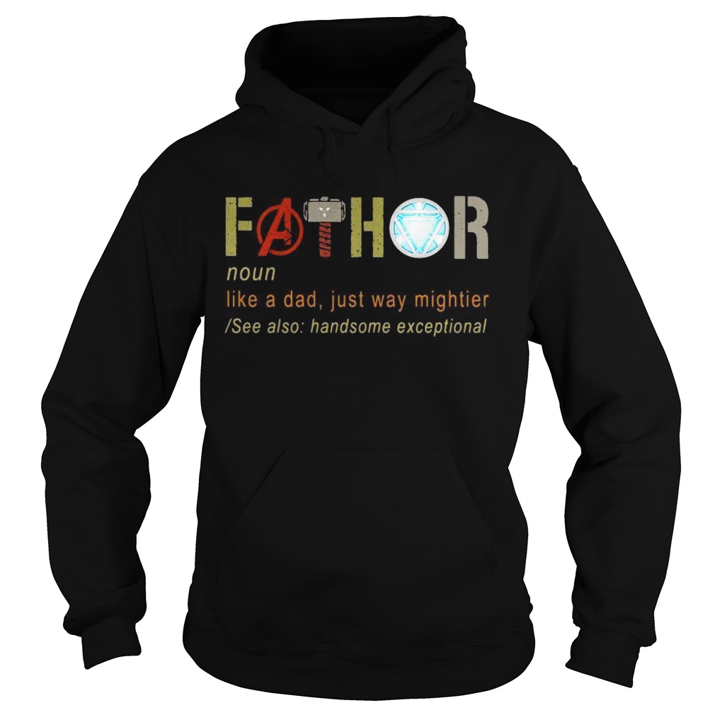 Fathers day fathor like a dad just way mightier Iron Man Hoodie