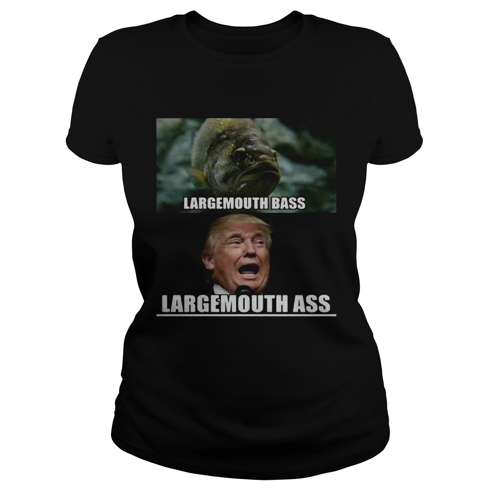 Fish large mouth bass Trump Large mouth ass Classic Ladies