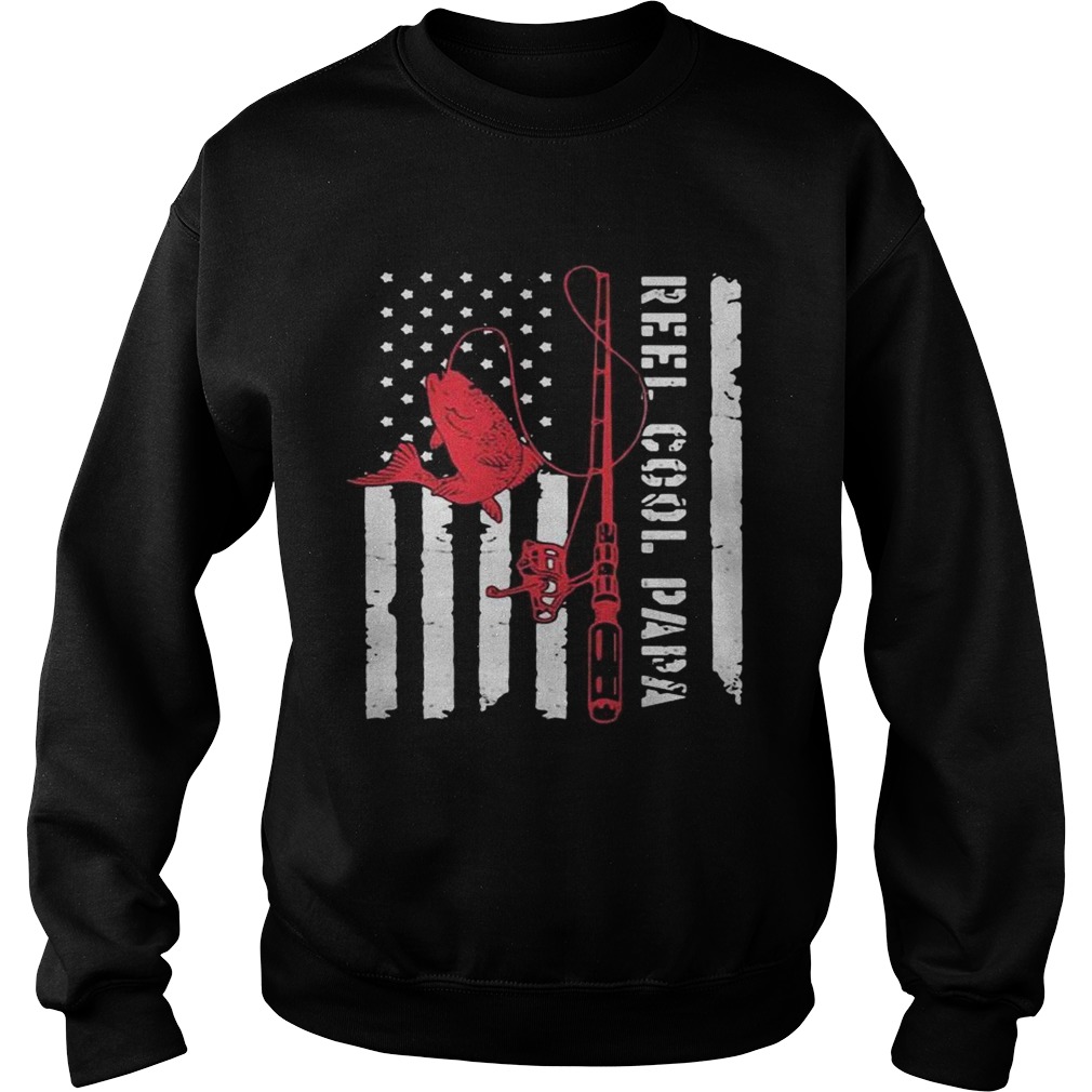 Fishing Reel cool papa American flag Sweatshirt