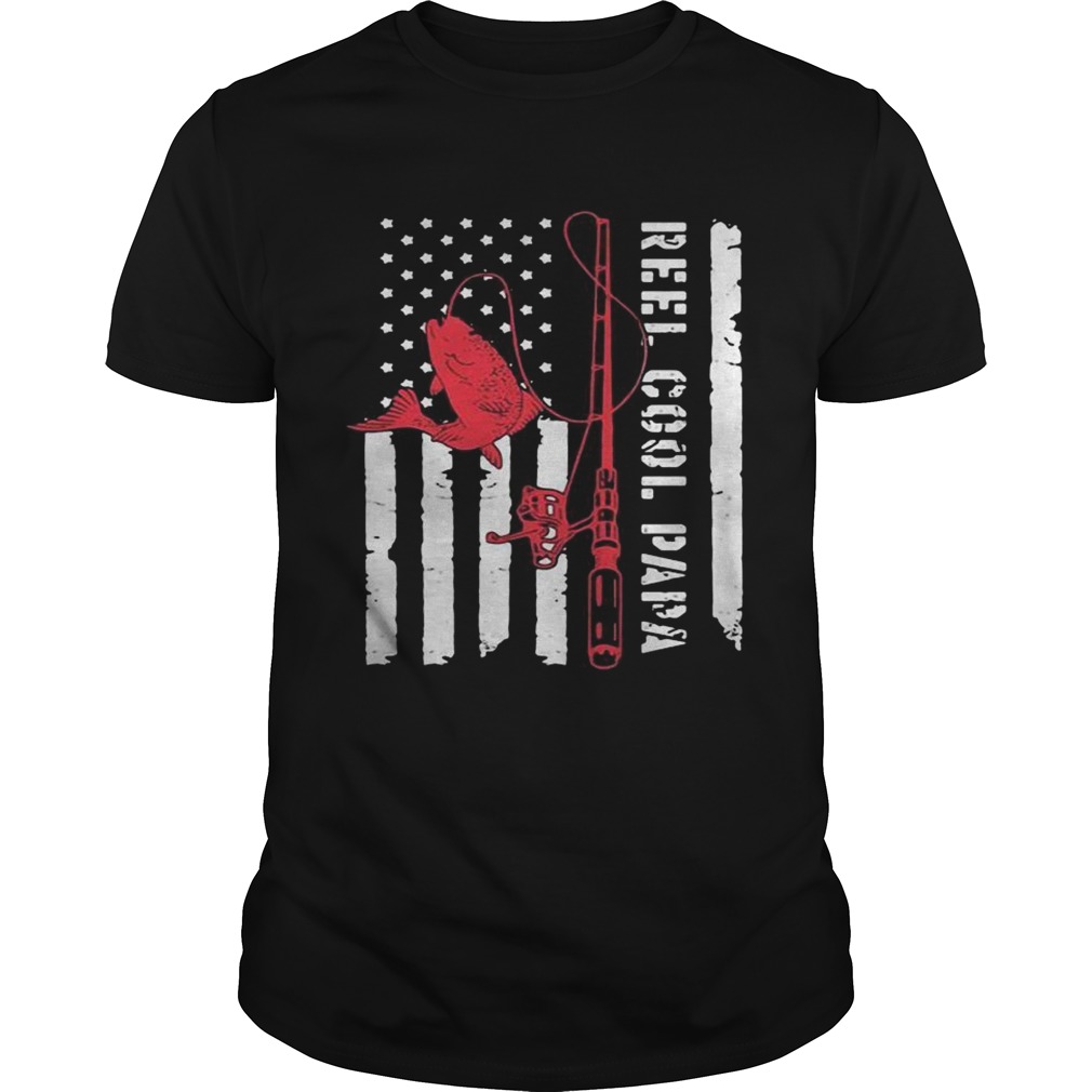 Fishing Reel cool papa American flag shirt