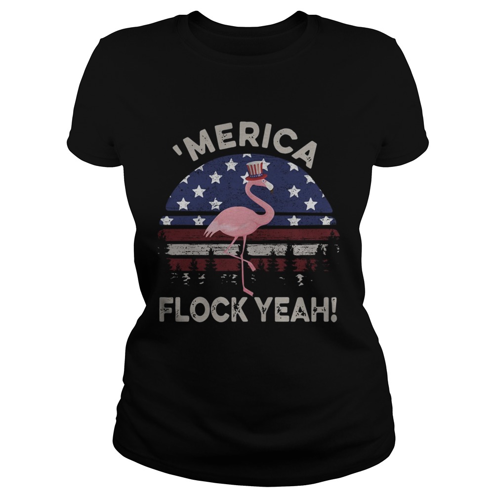 Flamingo America Flag flock yeah sunset Classic Ladies