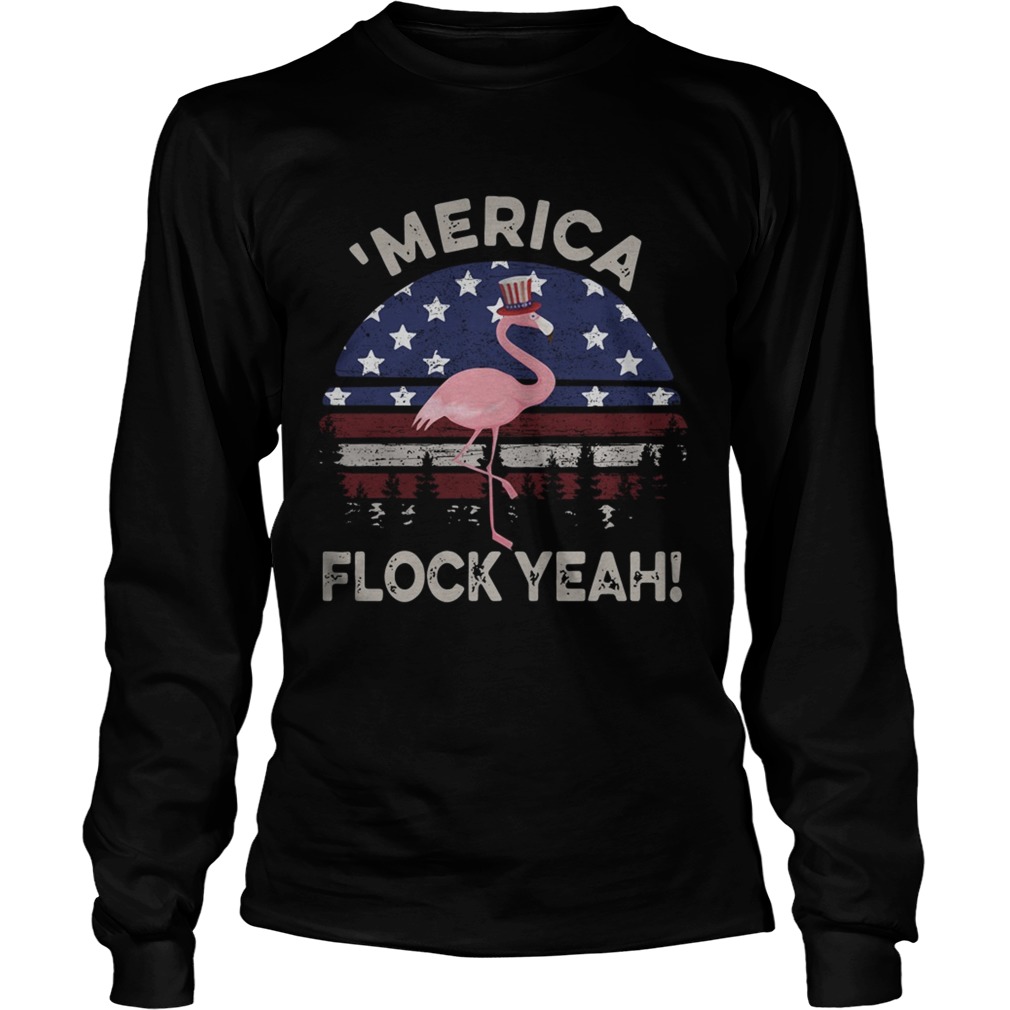 Flamingo America Flag flock yeah sunset LongSleeve