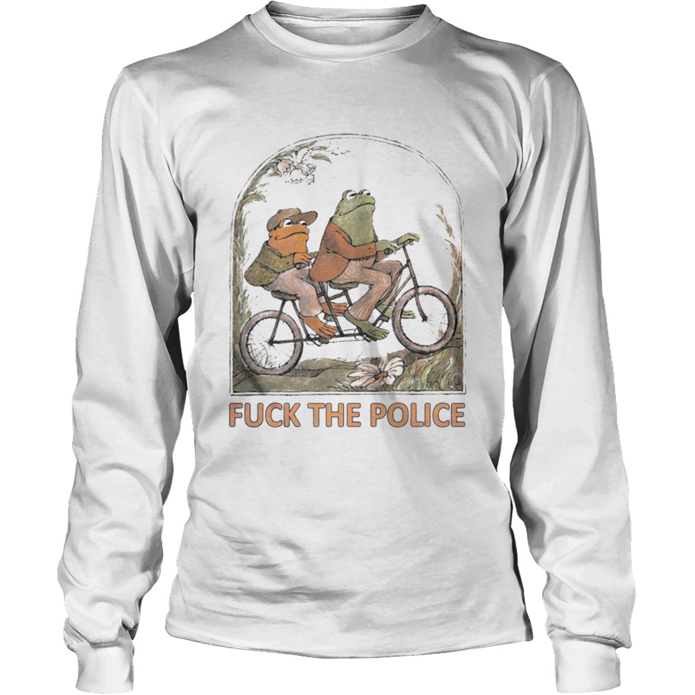 Frog And Toad Riding Fuck The Police Shirt LongSleeve