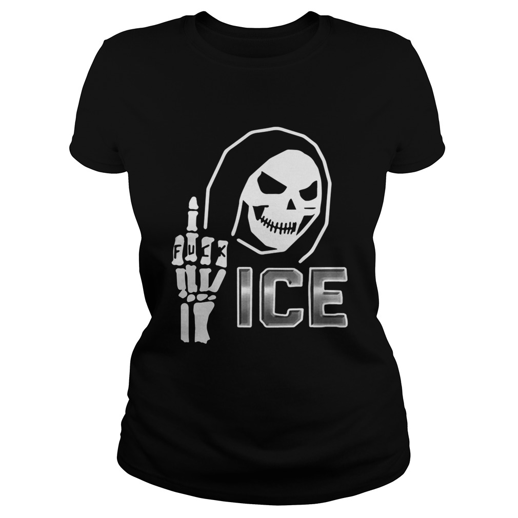 Fuck Ice By Da Share Z0ne Shirt Classic Ladies