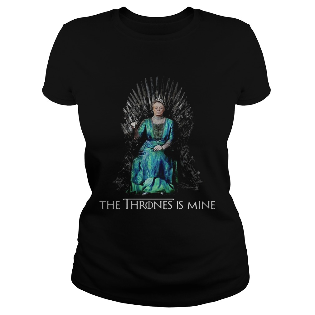 Game of Thrones Violet Crawley the throne is mine Classic Ladies