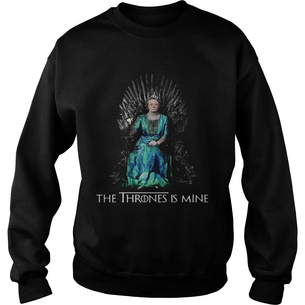 Game of Thrones Violet Crawley the throne is mine Sweatshirt