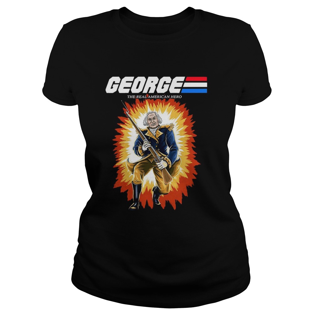 George Frank The Real American Hero Premium T Classic Ladies