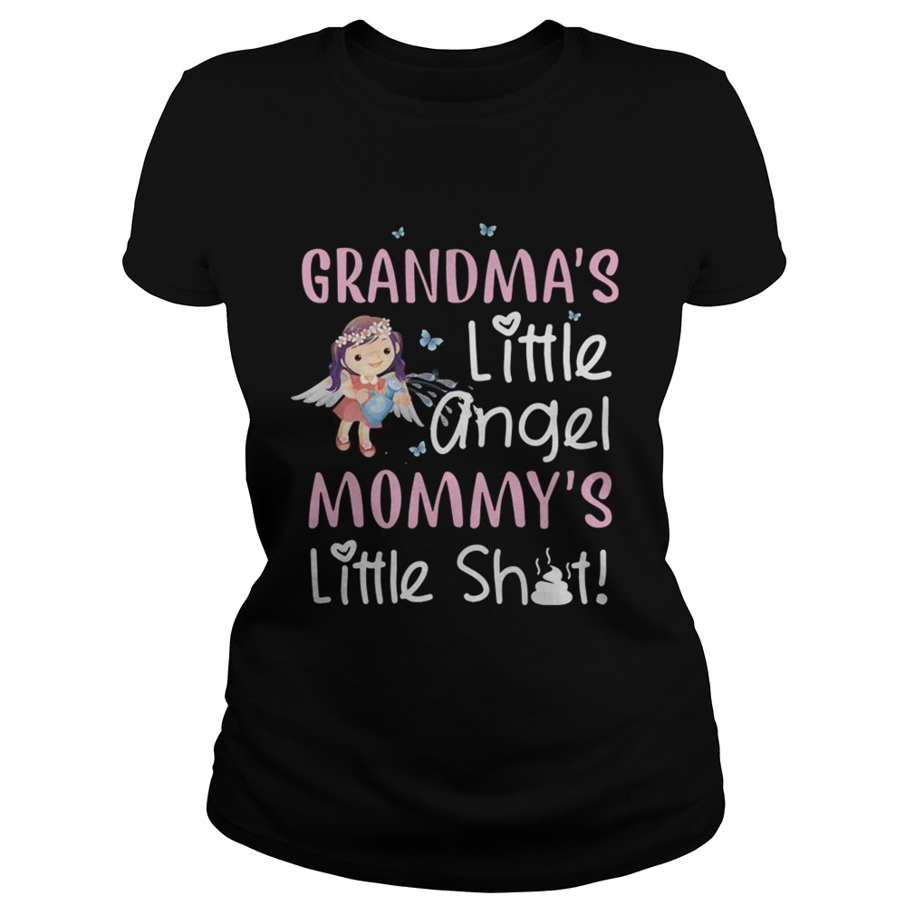 Grandmas little angel mommys little shit Classic Ladies
