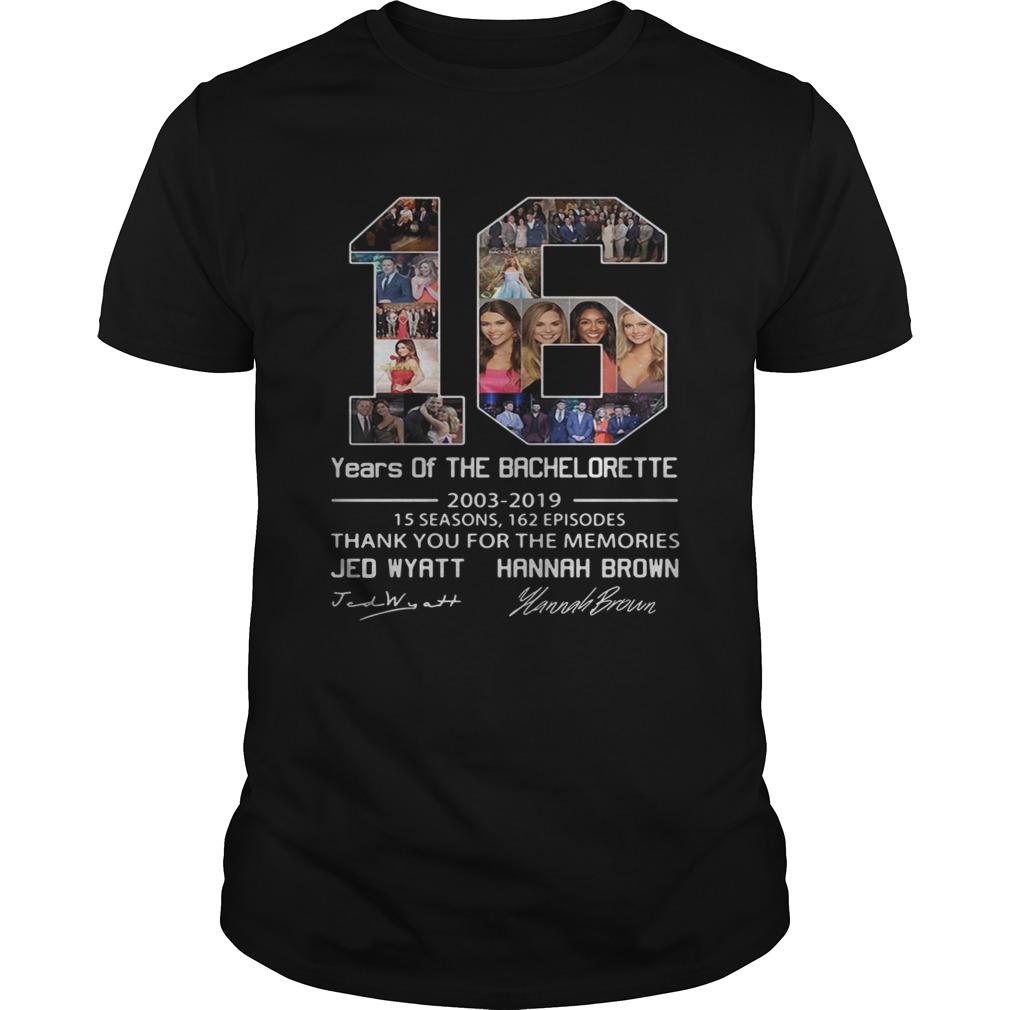 16 years of the Bachelorette 2003 – 2019 thank you for the memories shirt