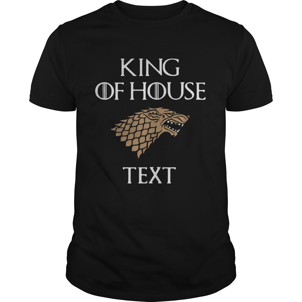 Game of Thrones king of house cruise shirt