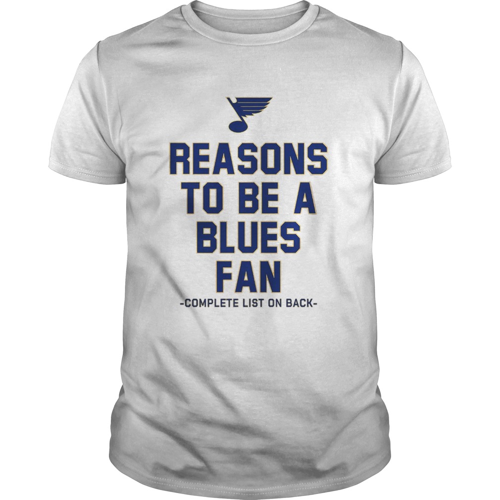 Reasons To Be A St Louis Blues Fan Complete List On Back Shirt