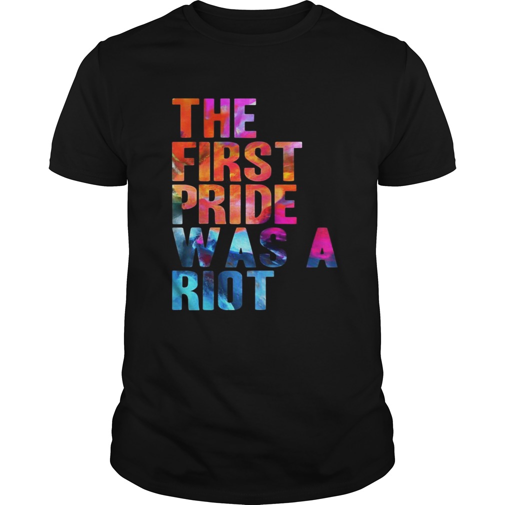 The first pride was a riot shirt