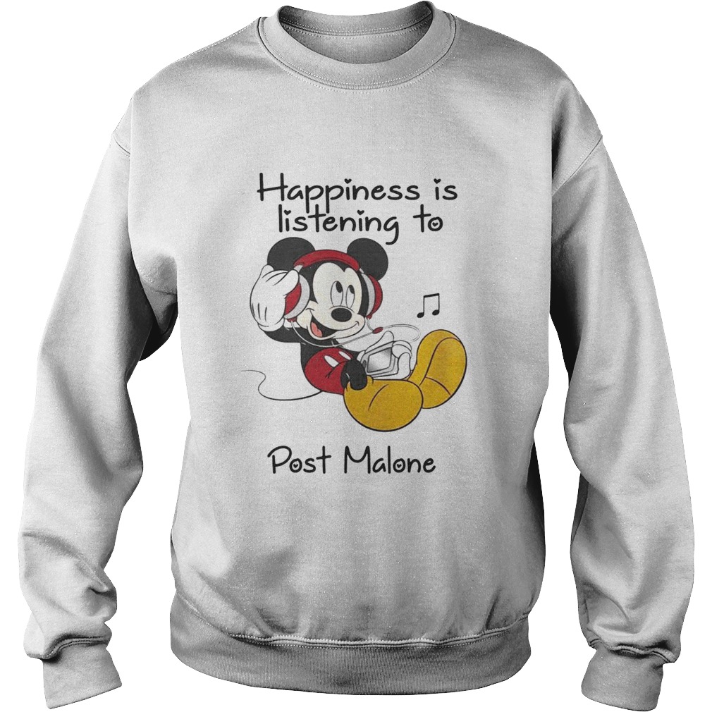 Happiness Is Listening To Post Malone Mickey TShirt Sweatshirt