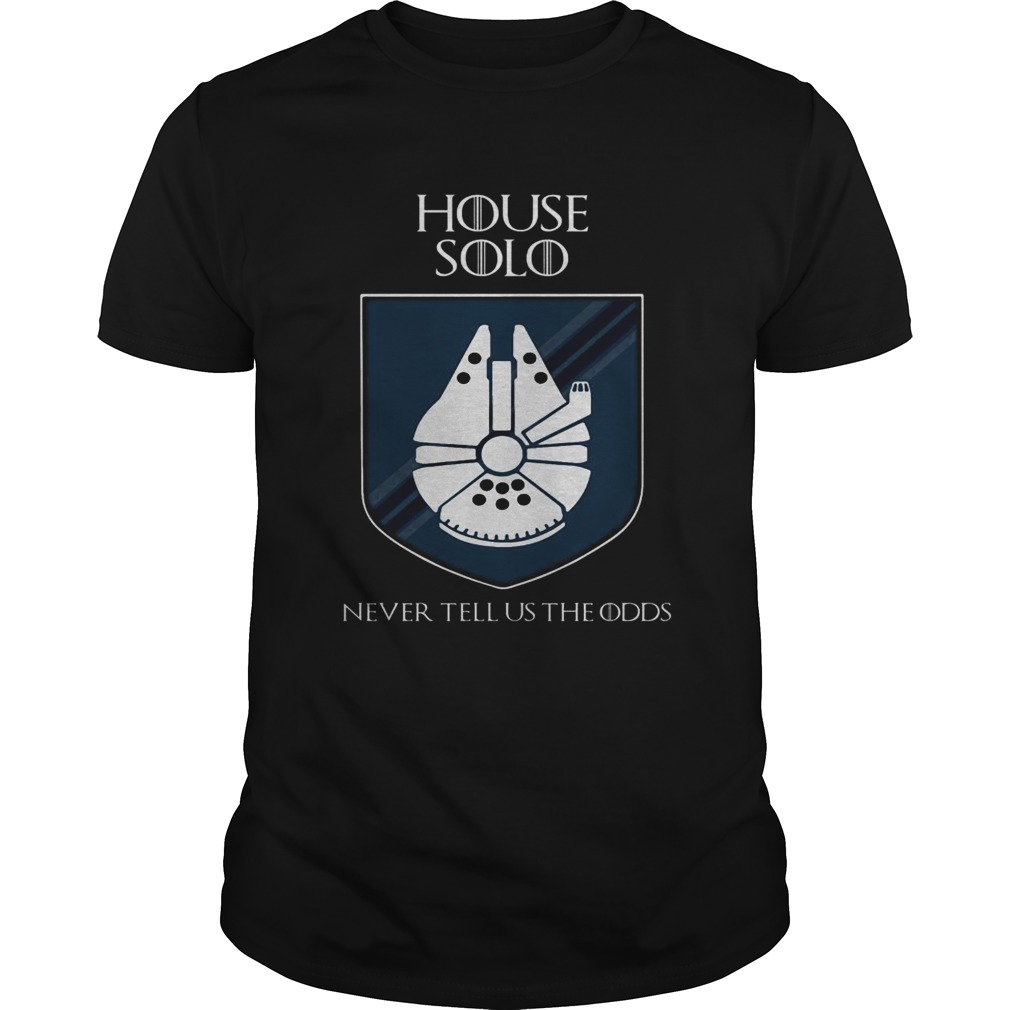 House Solo never tell us the Odds shirt
