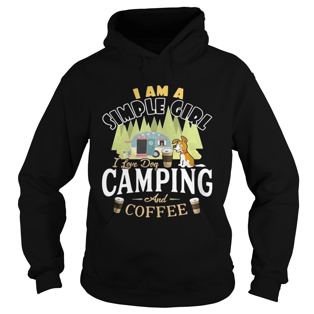 I am simple girl I love dog camping and coffee Hoodie