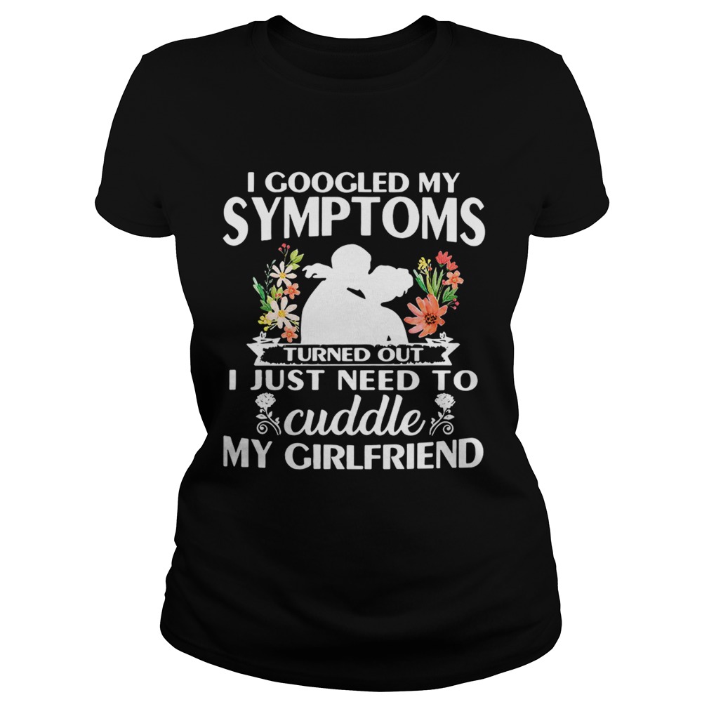 I googled my symptoms turned outI just need to cuddle my Classic Ladies