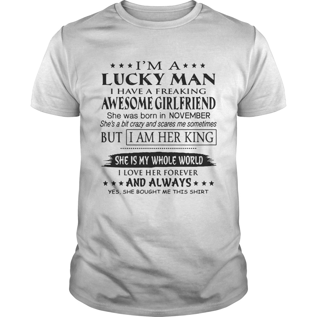 Im A Lucky Man I Have A Freaking Awesome November Girlfriend TShirt