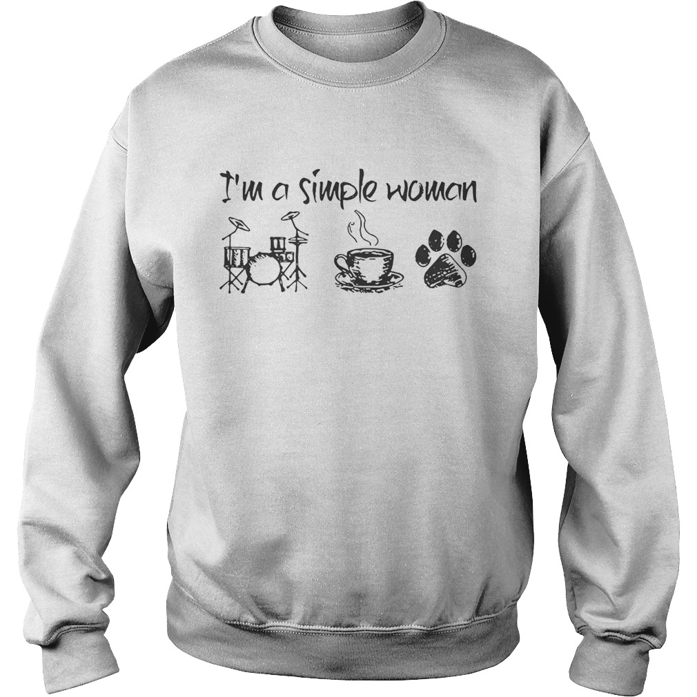 Im a simple woman I like Jazz coffee and pawz dog Sweatshirt