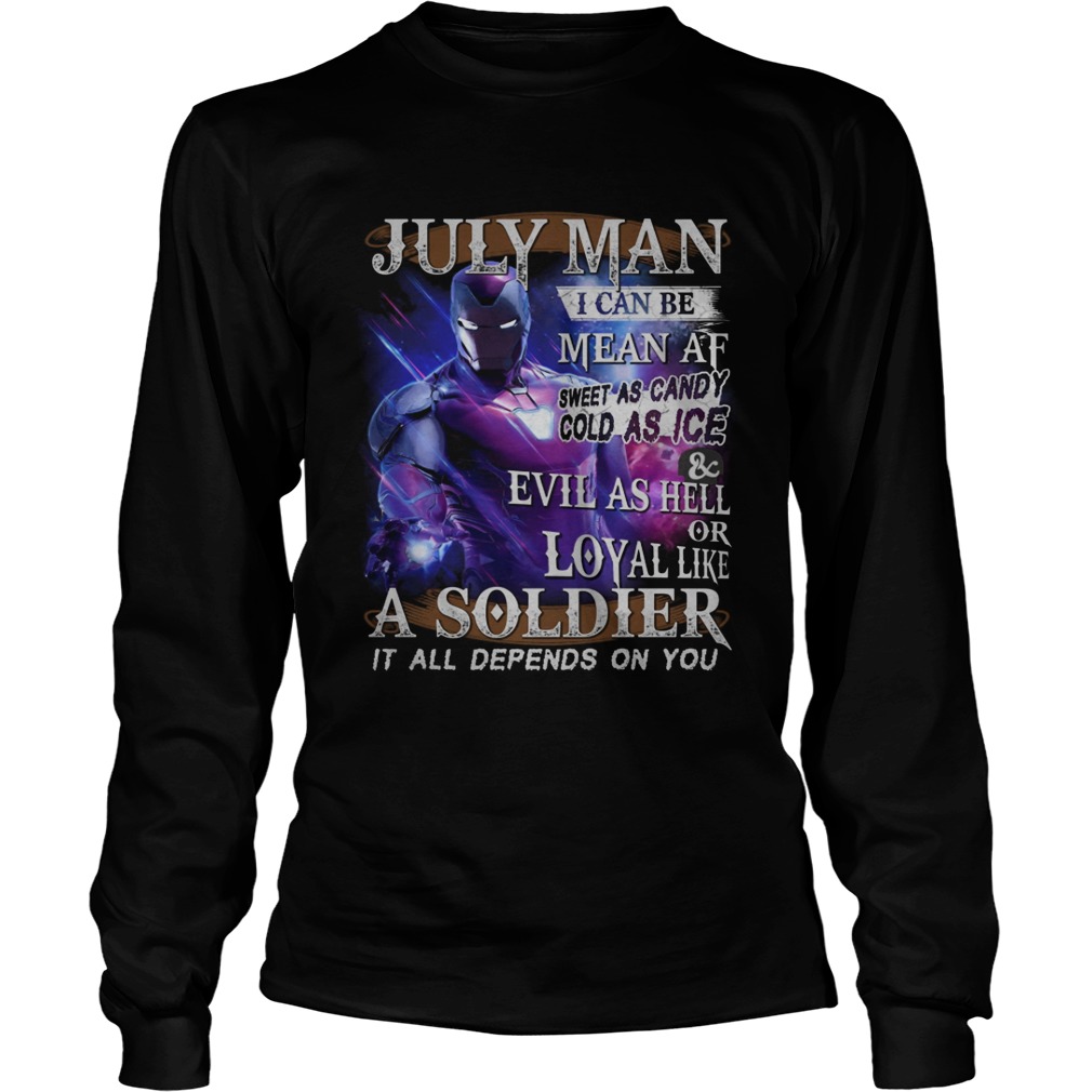 Iron Man July Man a soldier it all depends on you LongSleeve