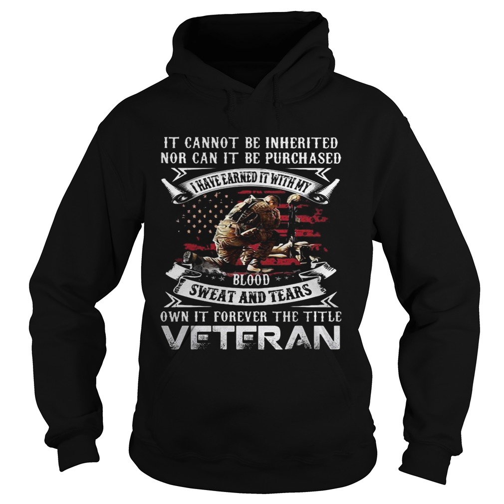 It cannot be inherited nor can it be purchased veteran Hoodie