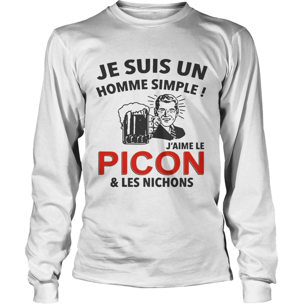 Je Suis Un Homme Simple Jaime Le PiconLes Nichons Shirt LongSleeve