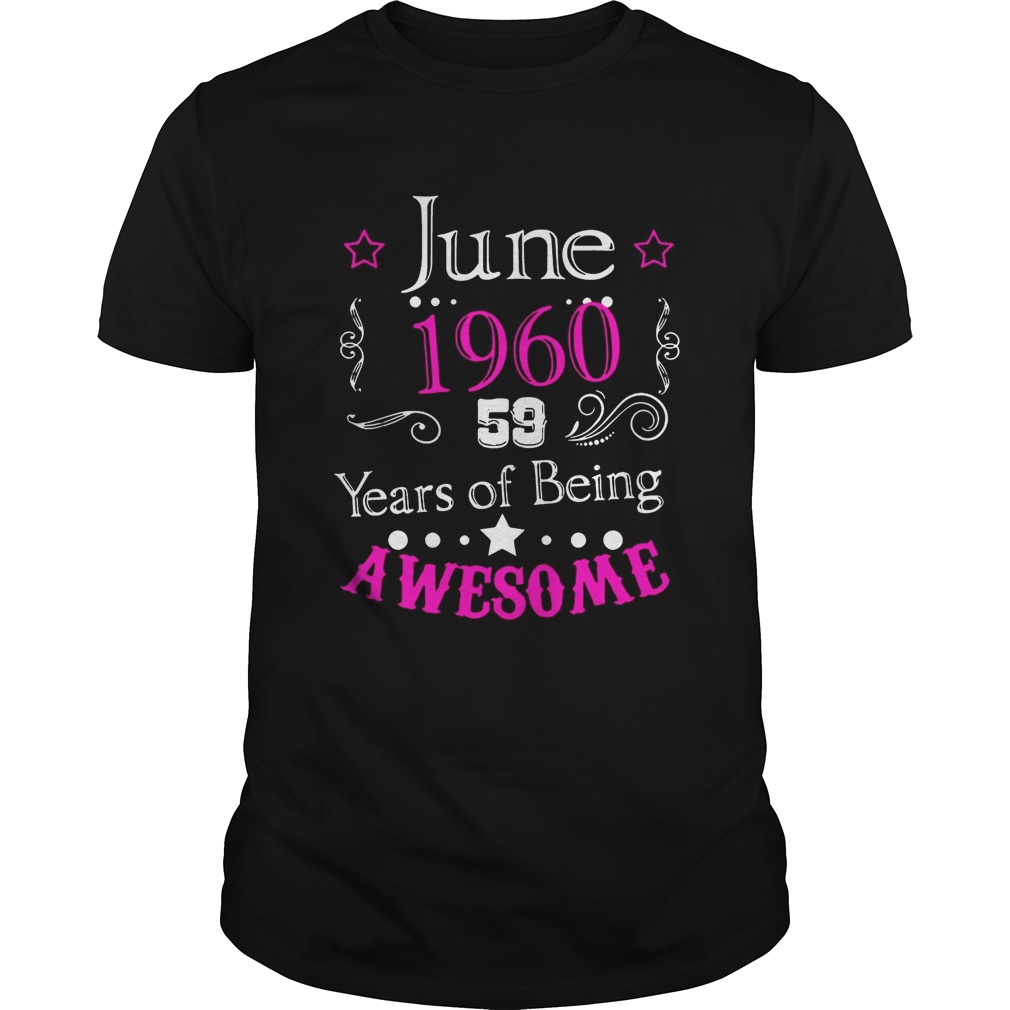 June 196059 year of being awesome Shirt